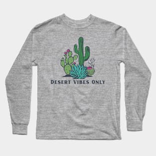 Desert Vibes Only Cactus Long Sleeve T-Shirt